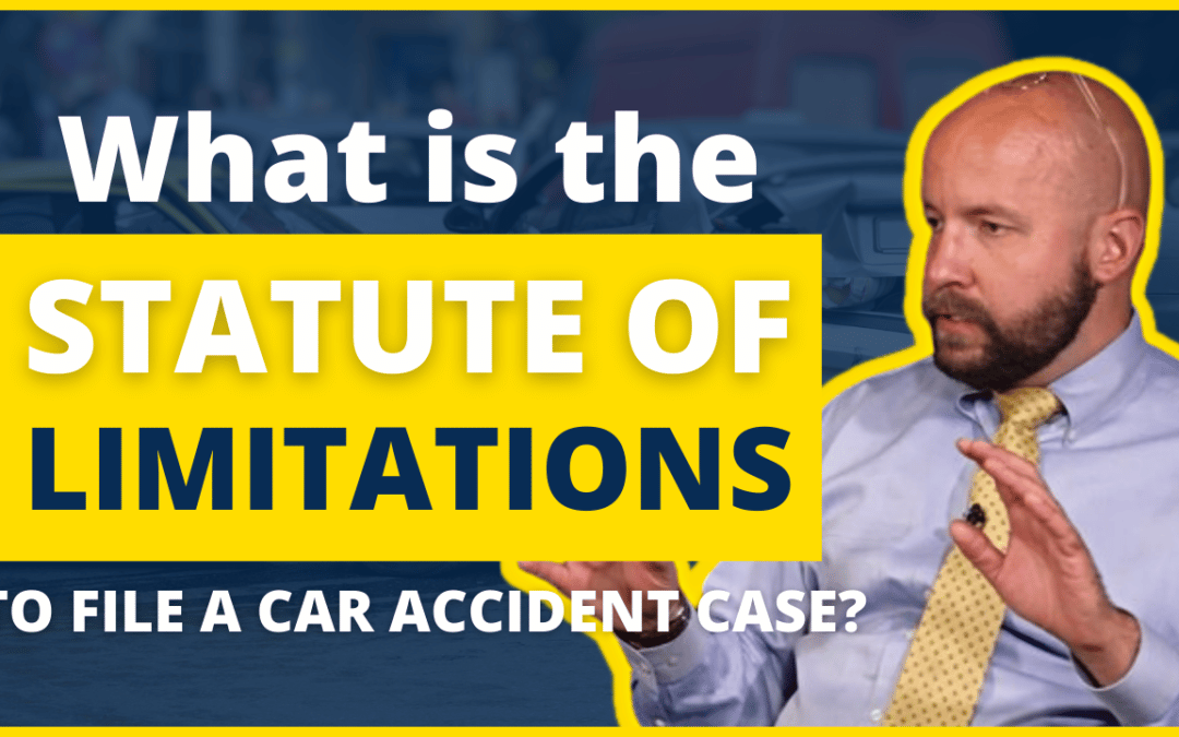 What is the Statute of Limitations to File a Car Accident Case?
